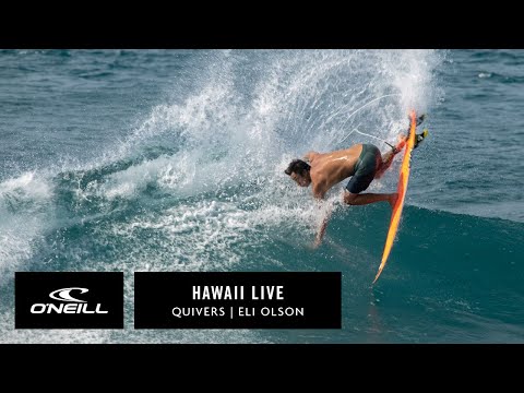 Hawaii Live | Team O'Neill Quivers - Eli Olson