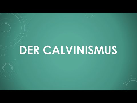Der Calvinismus einfach und kurz erklärt