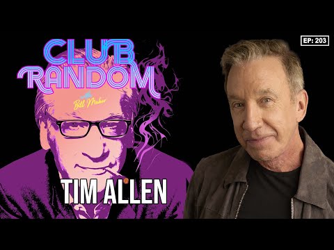 Tim Allen | Club Random with Bill Maher