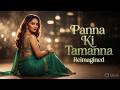 Panna Ki Tamanna Hai Evergreen Bollywood Romantic Song 70s Superhit Motivation Rig