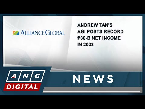 Andrew Tan's AGI posts record P30-B net income in 2023 ANC