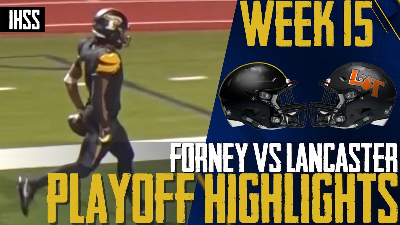 Forney vs Lancaster - 2023 Week 15 Football Highlights