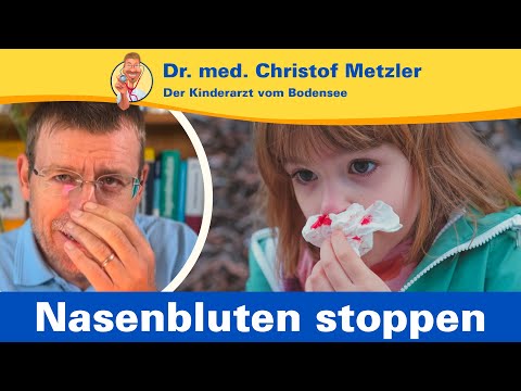 Nasenbluten stoppen, was Sie wissen sollten – Der Kinderarzt vom Bodensee