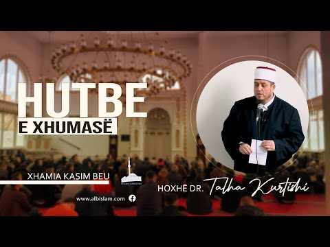 HUTBE | Stacionet e Ahiretit-dhënia e llogarisë - Hoxhë Dr. Talha Kurtishi
