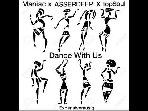 Dj MANIAC,ASSERDEEP & TOPSOUL-DANCE WITH US (main mix)