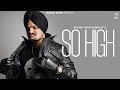 Uchiyan ne gallan tere yaar diyan | So High| Sidhu Moosewala