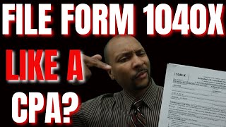 How to File an Amended Tax Return in 2022 (Form 1040X) | TCC