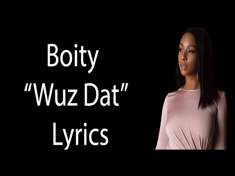 Boity - Wuz Dat? Lyrics Ft Nasty C