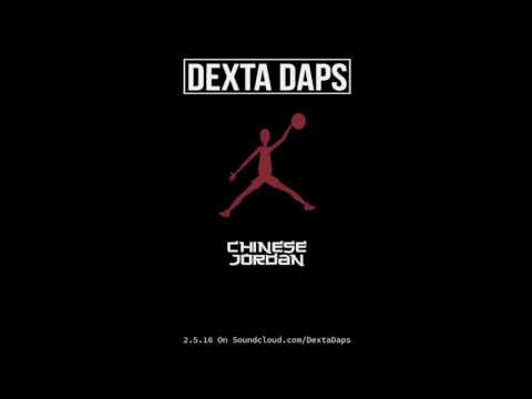Chinese Jordan - Dexta Daps