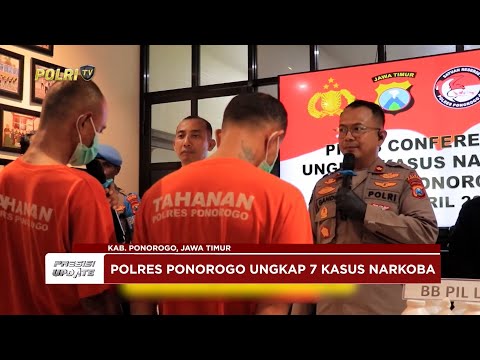 PRESISI UPDATE: POLRES PONOROGO UNGKAP 7 KASUS NARKOBA 30/04/25 (14.00)