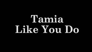 Tamia   Like You do