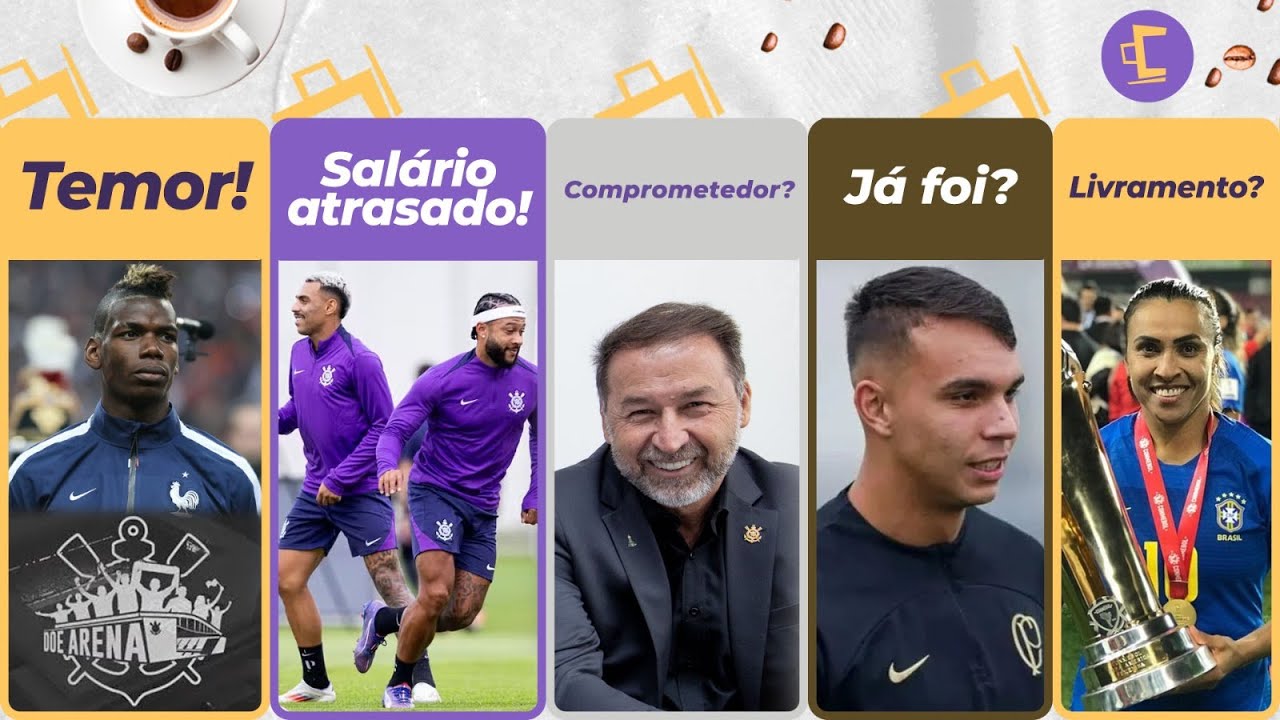 Saiba temor do Corinthians com Pogba e Vaquinha l De quem é o intermediário? l KD o Giovane? l Marta