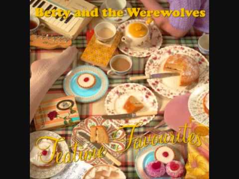 Betty and the Werewolves - Good as Gold
