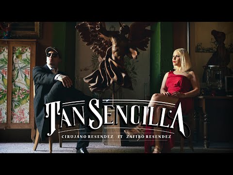 Cirujano Resendez  x Zafiro Resendez - Tan sencilla