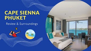 Cape Sienna Gourmet Hotel Review & Top Beaches In Phuket