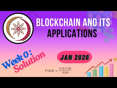 Blockchain and its applications week 0 assignment solution(Jan 2026)#swayam2026 #nptel2026 #nptel