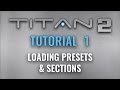 Video 4: Tutorial 1, Presets & Sections