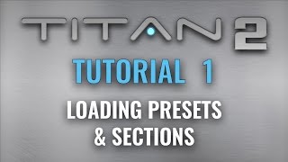 Video thumbnail for Best Service TITAN 2 Tutorial 1 -  Loading Presets & Sections by Best Service
