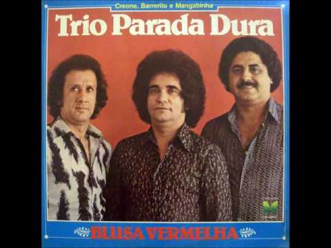 Trio Parada Dura - Não Quero Piedade