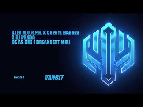 Alex M.O.R.P.H. x Cheryl Barnes x DJ Panda - Be As One (Breakbeat Mix)
