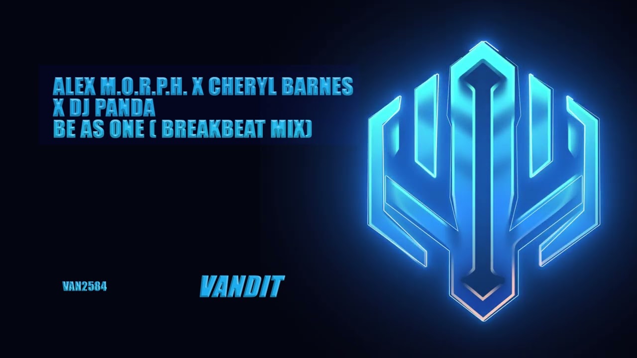 Alex M.O.R.P.H. x Cheryl Barnes x DJ Panda - Be As One (Breakbeat Mix)