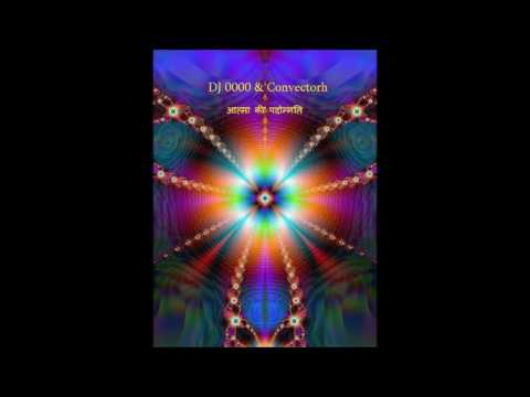 DJ 0000 & Convectorh - आत्मा की पदोन्नति