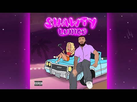 Lunico - Shawty (Official Video) prod.by Notsaq