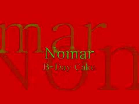 Nomar - Birthday Cake