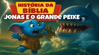 História da Bíblia: Jonas e o Grande Peixe | Elefantinho Bonitinho