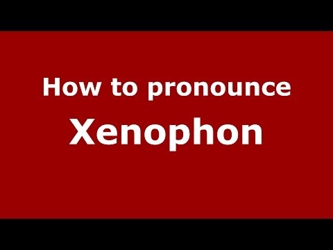 How to Pronounce Xenophon - PronounceNames.com