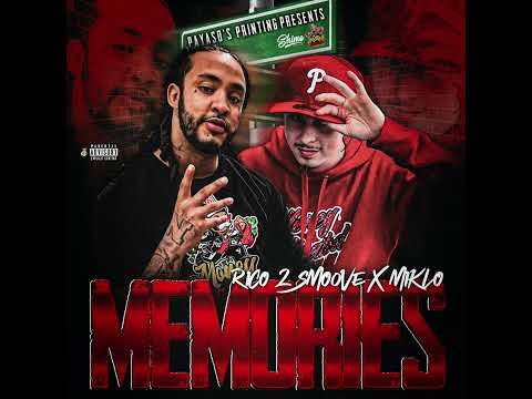 Payaso's Printing Presents -Memories Ft Miklo & Rico 2 Smoove (Official Audio) prod by Young Nizzy
