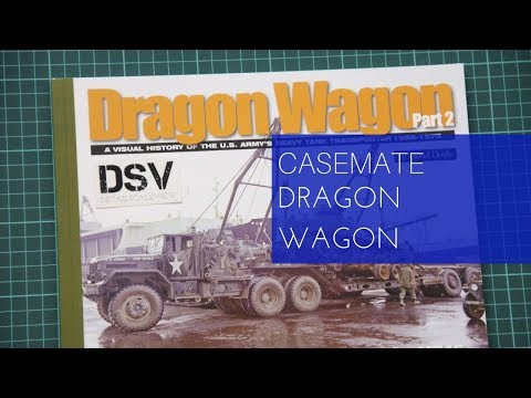 Casemate Publishing Dragon Wagon Part 2 Review