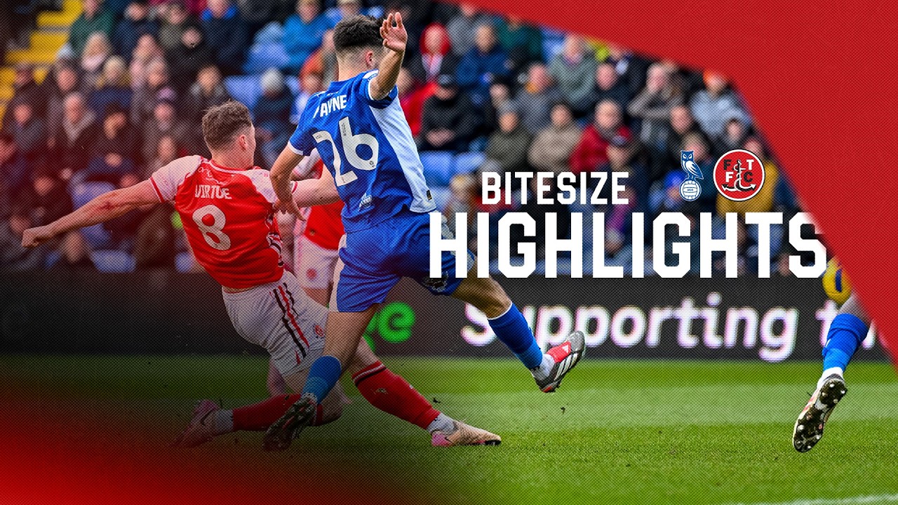 Oldham Athletic vs Fleetwood Town Highlights
