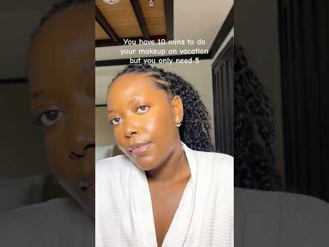 YOU ONLY NEED 5 MINS TO DO YOUR MAKEUP ON VACATION #nomakeupmakeup