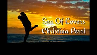 Sea Of Lovers - Christina Perri (Lyrics)