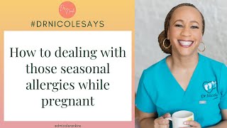 All About Pregnancy & Birth - How to dealing with those seasonal allergies while pregnant