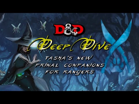 D&D Deep Dive: Tasha's New Primal Companion for the Ranger