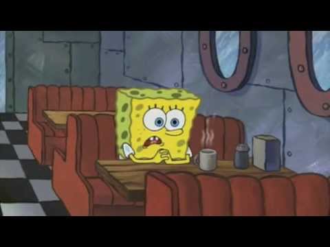 I Lost Something Once.... - Spongebob
