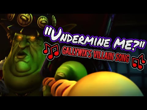 "Undermine Me?" - 【Gallywix's Villain Song】