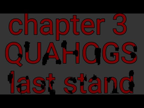 QUAHOGS LAST STAND CHAPTER THREE ( reunion to voidless)