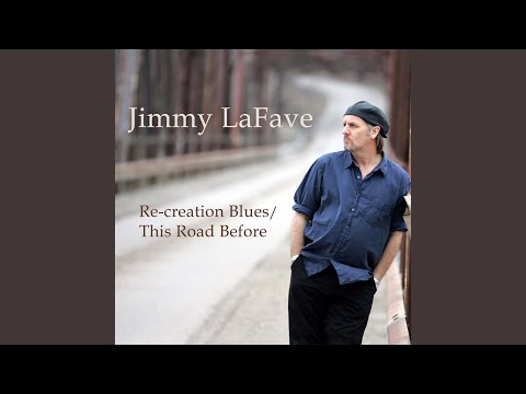 This Road Before - Jimmy LaFave