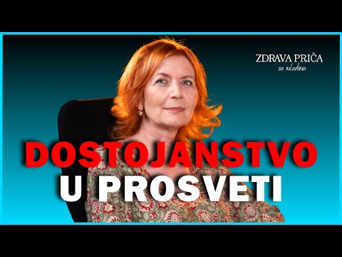 Zdrava priča sa mladima 004 - Dostojanstvo u prosveti - Prof. Rima Grujić