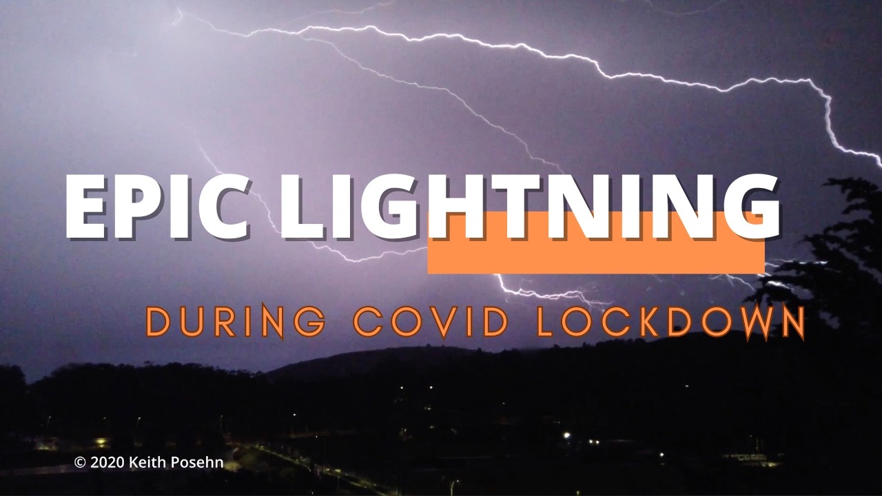 Epic Lightning Show in the SF Bay Area During Covid! August 2020 Thunderstorm Complex