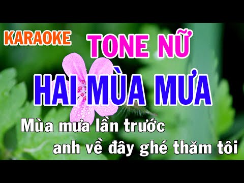 Hai Mùa Mưa Karaoke Tone Nữ Nhạc Sống - Phối Mới Dễ Hát - Nhật Nguyễn
