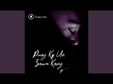 Puag Koj Ua Zaum Kawg