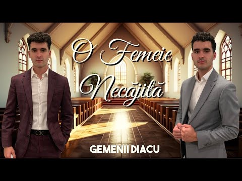 Gemenii Diacu - O Femeie Necăjită (Versuri)