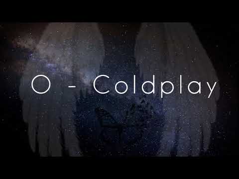 O - Coldplay one hour / 1 hour for relaxation