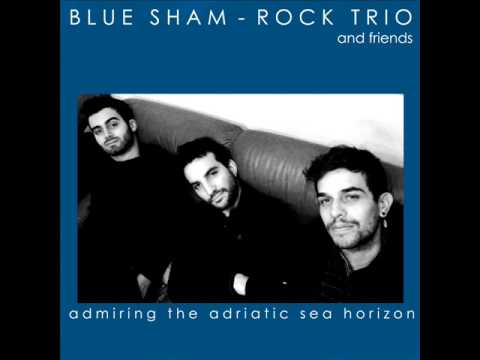 Blue Sham-Rock Trio | Admiring the Adriatic Sea Horizon [ FULL EP ]