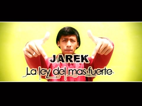 Jarek - La ley del mas fuerte [Videoclip Oficial]