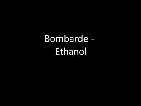 Bombarde - Ethanol